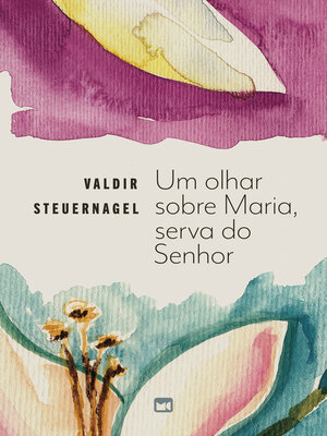 cover image of Um olhar sobre Maria, serva do Senhor